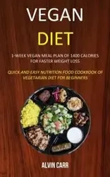 Vegan Diet - Alvin Carr
