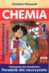 Chemia 1 ćw LO. Poradnik dla nauczyciela - Zdzisław Głowacki