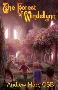 The Forest of Windellynn - Andrew Marr