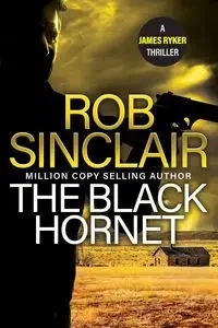 The Black Hornet - Rob Sinclair