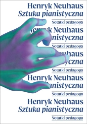 Sztuka pianistyczna. Notatnik pedagoga - Henryk Neuhaus