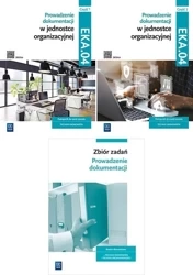 PROWADZANIE DOKUMENTACJI W JED.ORG. EKA.04 CZĘŚĆ 1 i 2 + ZBIÓR ZADAŃ 2024 - Joanna Śliżewska, Dorota Zadrożna, Joanna Ablewic