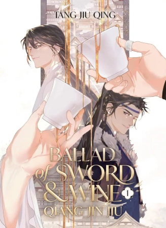 Ballad of Sword and Wine. Qiang Jin Jiu. Volume 1 - Tang Jiu Qing