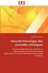 Sécurité thermique des procédés chimiques - RENAULT-S