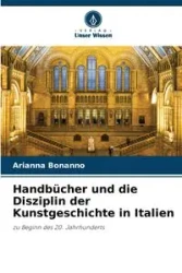 Handbücher und die Disziplin der Kunstgeschichte in Italien - Arianna Bonanno