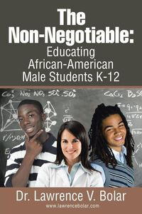 The Non-Negotiable - Bolar Dr. Lawrence V.