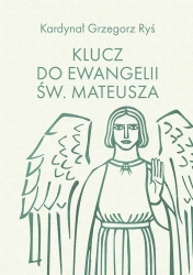 Klucz do Ewangelii św. Mateusza - Grzegorz Ryś