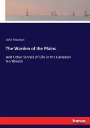 The Warden of the Plains - John Maclean