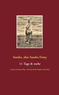 11 Tage & mehr - Sandra Sandra Finny alias