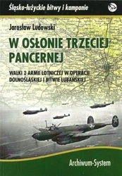 W osłonie trzeciej pancernej. Walki 2 Armii... TW - Jaroslaw Ludowski