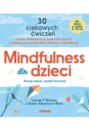 Mindfulness dla dzieci - Carole Roman P., J. Robin Albertson-Wren