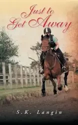 Just to Get Away - Langin S. K.