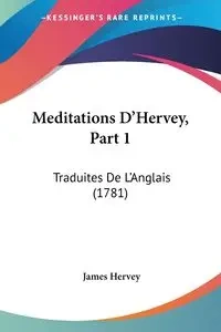 Meditations D'Hervey, Part 1 - James Hervey