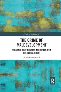 The Crime of Maldevelopment - Laura Böhm María