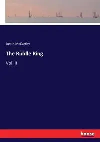 The Riddle Ring - Justin McCarthy