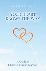 Your Heart Knows The Way - Helene Ijaz