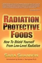 Radiation Protective Foods - Shannon Sara