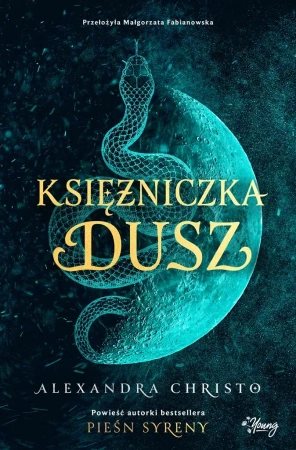 Księżniczka dusz - Alexandra Christo, Małgorzata Fabianowska, Ewa Ko