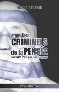 Les criminels de la pensée - Victoria Forner