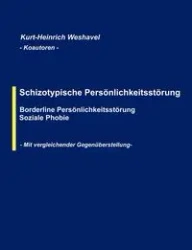 Schizotypische Persönlichkeitsstörung - Weshavel Kurt-Heinrich
