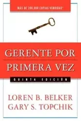 Gerente Por Primera Vez - Belker Loren B.