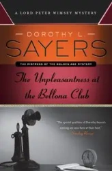 Unpleasantness at the Bellona Club, The - Dorothy L. Sayers