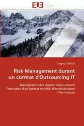 Risk management durant un contrat d''outsourcing it - CORAUX-G