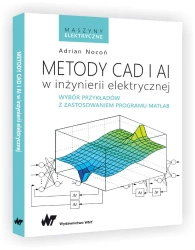 Metody CAD i AI w inżynierii elektrycznej.Wybór... - Adrian Nocoń