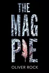 The Magpie - Oliver Rock