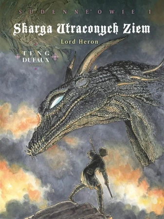 Skarga Utraconych Ziem. Sudenneowie T.1 - Jean Dufaux, Paul Teng