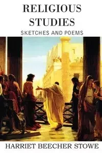 Religious Studies - Harriet Stowe Beecher