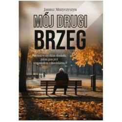 Mój drugi brzeg - Janusz Muzyczyszyn