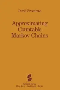 Approximating Countable Markov Chains - David Freedman
