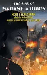 The Sins of Madame Atomos - Stephan Michel
