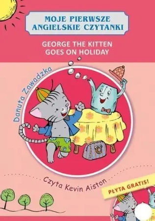 Moje pierwsze angielskie czytanki. George the... - Danuta Zawadzka