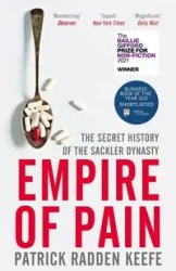 Empire of Pain - Patrick Keefe Radden