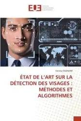 ÉTAT DE L'ART SUR LA DÉTECTION DES VISAGES - Fatima OUZAHIM