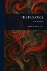 THE FANATICS - Miles Malleson