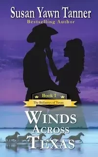 Winds Across Texas - Tanner Susan Yawn