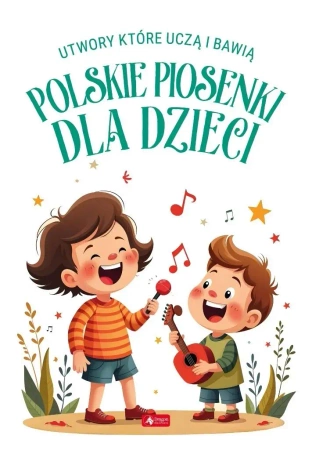 Polskie piosenki dla dzieci - praca zbiorowa