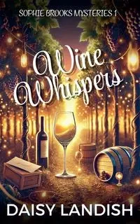 Wine and Whispers - Daisy Landish