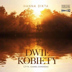 audiobook Dwie kobiety - Hanna Dikta