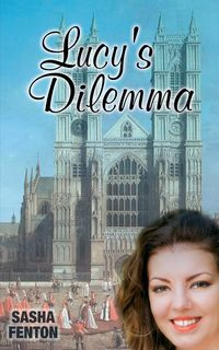 Lucy's Dilemma - Sasha Roberta Fenton