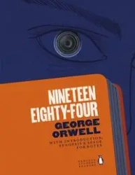 Nineteen Eighty-four - Orwell, George