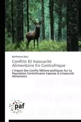 Conflits et insecurité alimentaire en centrafrique - DOUI-B