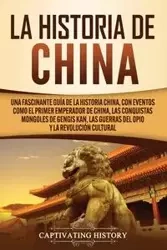 La Historia de China - History Captivating