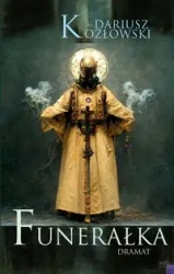 Funerałka Dramat - Dariusz Kozłowski