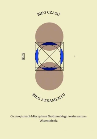 Bieg czasu, bieg atramentu - Rafał Habielski