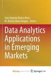 Data Analytics Applications in Emerging Markets - Mora José Antonio Núñez