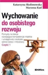 Wychowanie do osobistego rozwoju. Cz.1 - Marzena Kud, Katarzyna Skolimowska